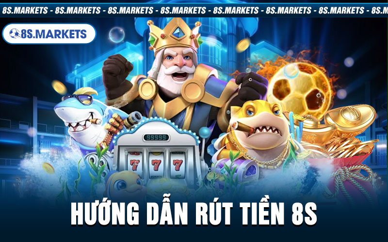 Rút Tiền 8S